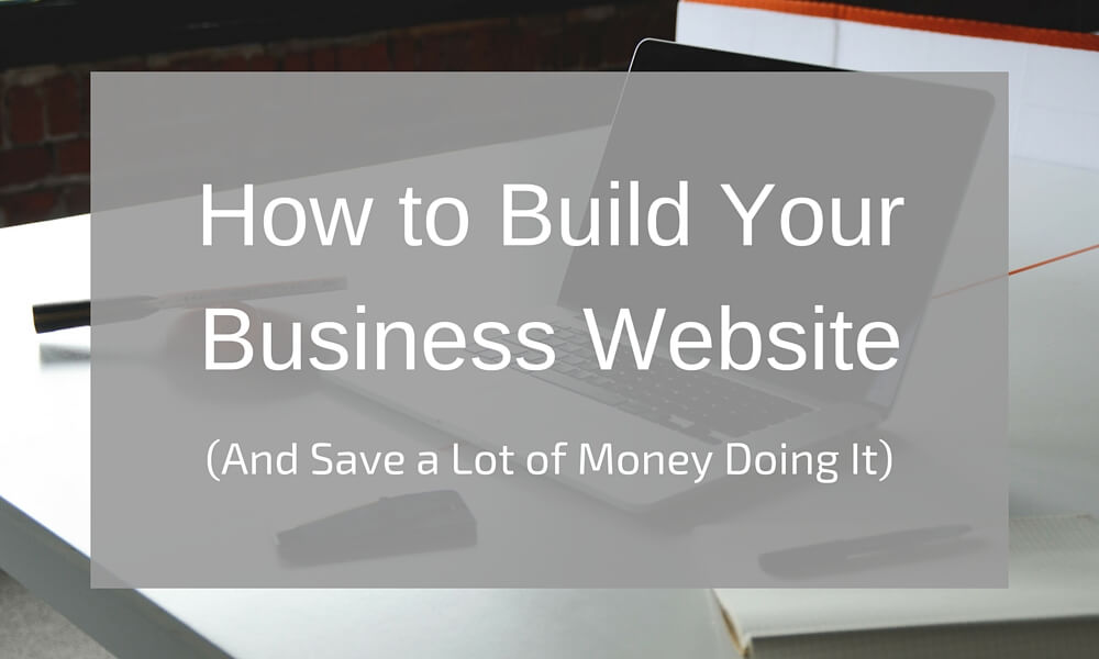 How to Build Your Business Website 1
